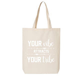 Your Vibe Attracts Your Tribe Cotton Canvas Tote Bag In Natural - One Size