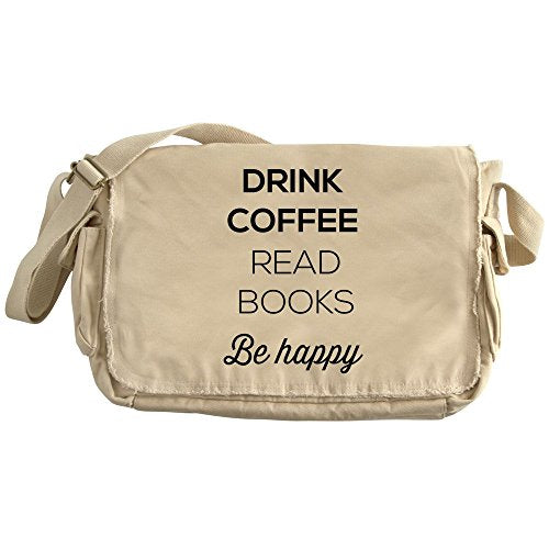 Cafepress - Drink Coffee Read Books Be Happy - Unique Messenger Bag, Canvas Courier Bag