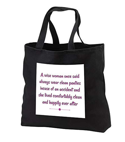 Carrie 3drose Merchant quote - Image of A Wise Woman Said Wear Clean Panties - Tote Bags - Black