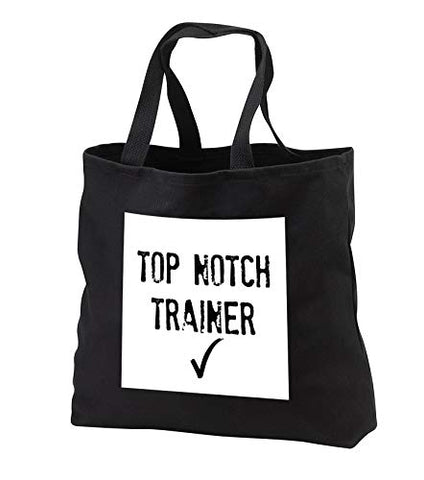 Carrie Merchant 3drose quote - Image of Top Notch Trainer - Tote Bags - Black Tote Bag 14w x 14h