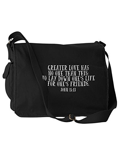 Greater Love Has No One Than This John 15:13 Bible Quote Phrase Black Canvas Messenger Bag