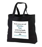 Carrie 3drose Merchant quote - Image of A Wise Women Said Dislike Mean People - Tote Bags - Black