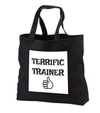 Carrie Merchant 3drose quote - Image of Terrific Trainer - Tote Bags - Black Tote Bag JUMBO 20w x