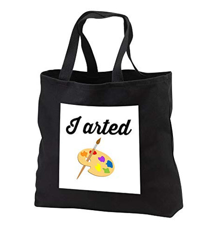 3dRose Gabriella B - Quote - Image of I Arted Quote - Tote Bags - Black Tote Bag JUMBO 20w x 15h