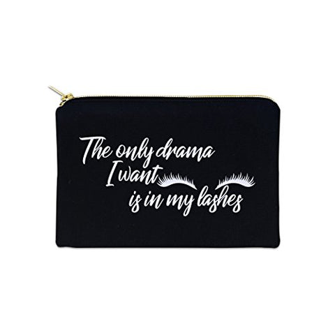 The Only Drama I Want Is In My Lashes 12 oz Cosmetic Makeup Cotton Canvas Bag - (Black Canvas)
