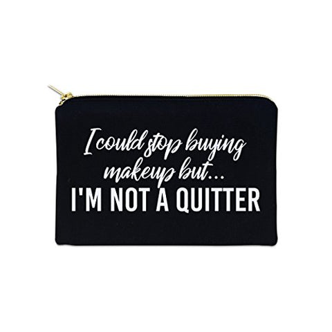 I Could Stop Buying Makeup But 12 oz Cosmetic Makeup Cotton Canvas Bag - (Black Canvas)