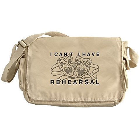 Cafepress - I Can'T I Have Rehearsal W Lg Drama Masks Messenge - Unique Messenger Bag, Canvas