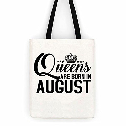 Queens Are Born In August Birthday Cotton Canvas Tote Bag Day Trip Bag