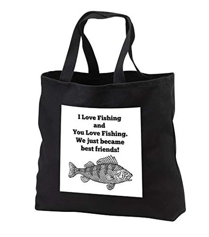 Carrie Merchant 3drose quote - Image of I Love Fishing and you Love Fishing We Became Best