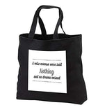 Carrie 3drose Merchant quote - Image Of a Wise Woman Once Said Nothing - Tote Bags - Black Tote Bag