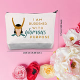 TSOTMO TV Show Inspired Gift I am Burdened with Glorious Purpose Novelty Cosmetic Bag Fans Gift Friendship Gift (glorious PURPOSE)