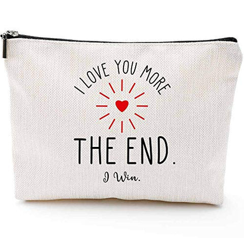Gifts for Wife Girlfriend Birthday-I Love You More,The End I Win- Gifts for Girlfriend Boyfriend Couple Wedding Gifts from Wifey Hubby Makeup Bag for Her Presents
