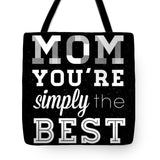 Simply The Best Mom Square Tote Bag